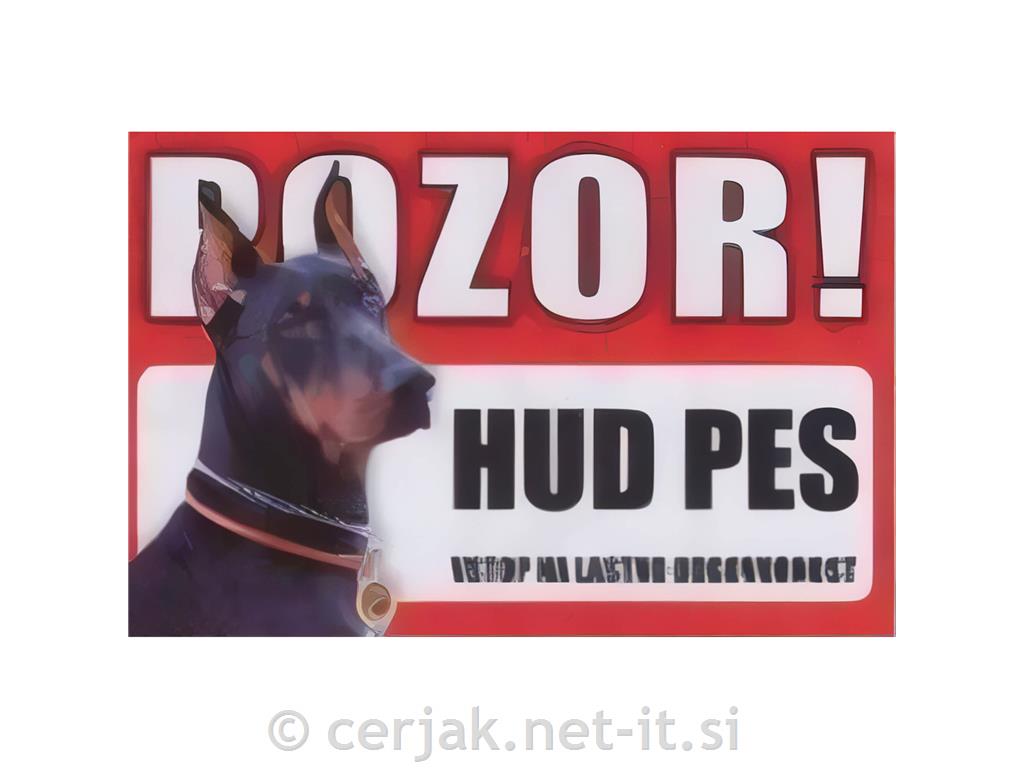 Opozorilna tabla Pozor hud pes Doberman