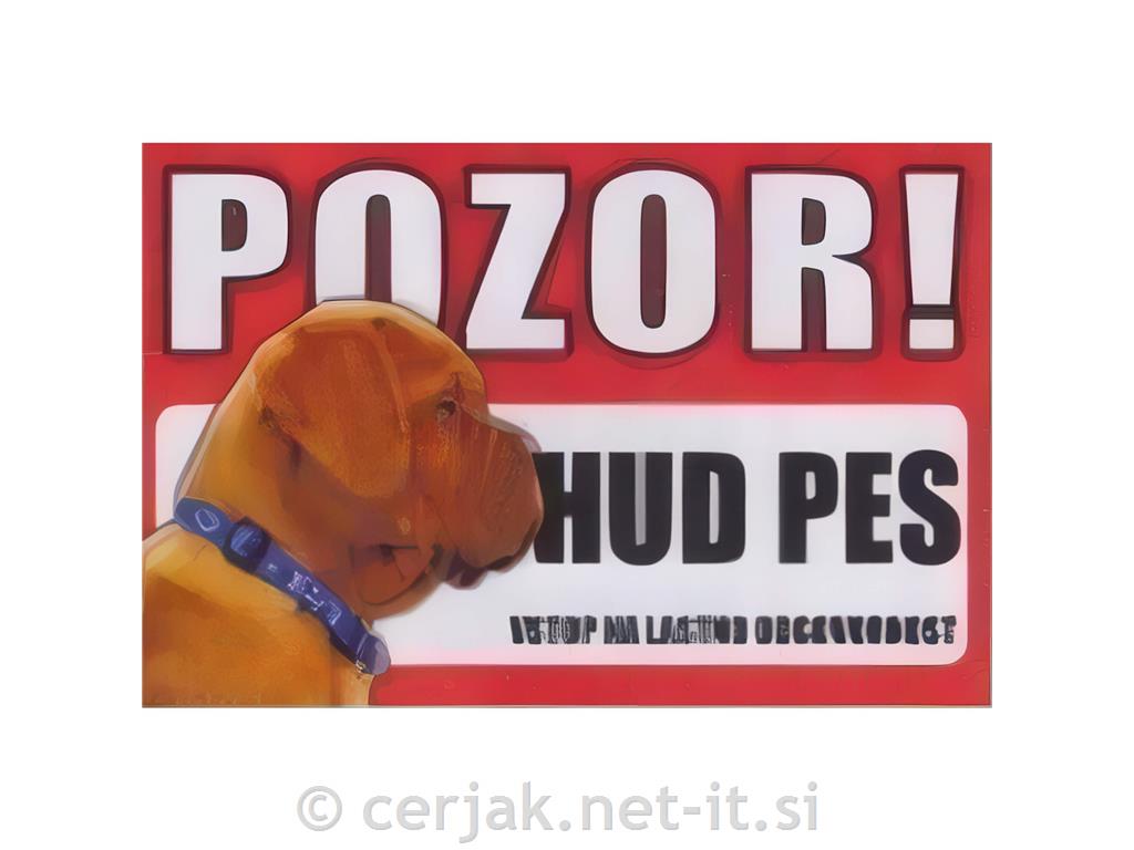 Opozorilna tabla Pozor hud pes